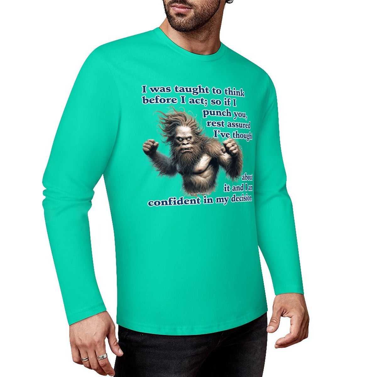 Bigfoot - Sasquatch "I was taught..",  Cotton Unisex Long Sleeve T-shirt