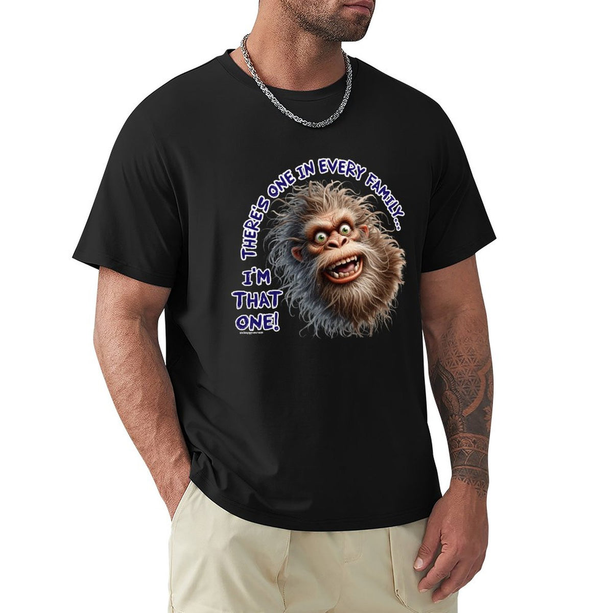 "There's on in every family...", Bigfoot, Sasquatch, Cotton Short Sleeve T-shirt