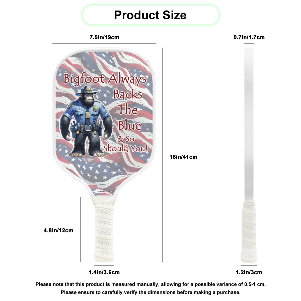 Bigfoot Always Backs The Blue, Pickleball Paddle
