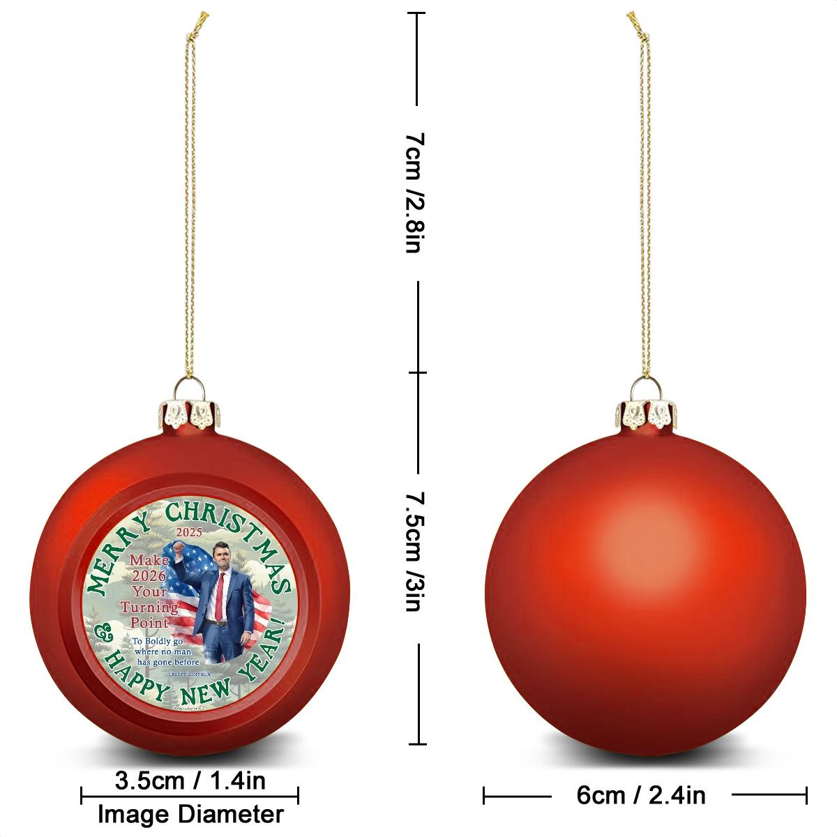Charlie Kirk "Go boldly where no man...",  Memorial Christmas Ball Ornaments