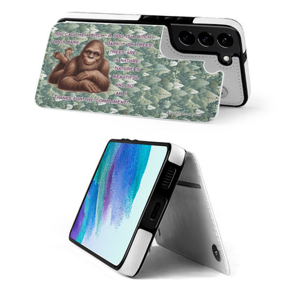 "You call me a bitch..." Bigfoot, Sasquatch, Samsung S22 Cell Phone Case / Folding Wallet